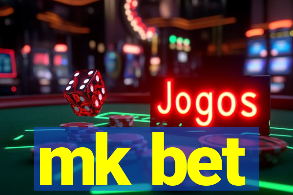 mk bet